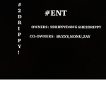 #2DRIPPY ENT !