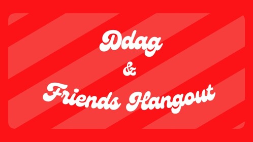 DDAG Hangout ❤️💛