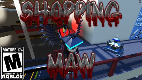 Shopping Maw 🤖 [17+]