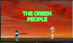 THE GREEN PEOPLE ARMY!!!!!
