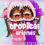- tropical friends! -