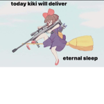 kiki's eternal sleep :D