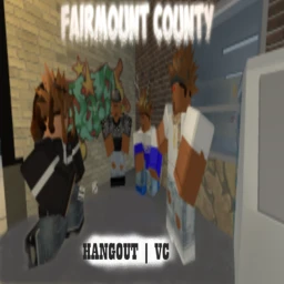 | 17+ | Fairmount County Hangout | VC | icon
