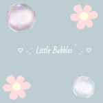 ~ Little bubbles ~
