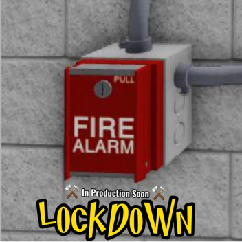 LOCKDOWN 🔒 [MAY 18TH]