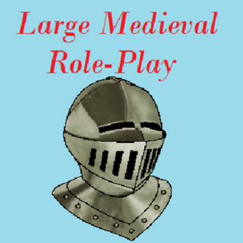Large Medieval Role-play [Alpha 0.0]