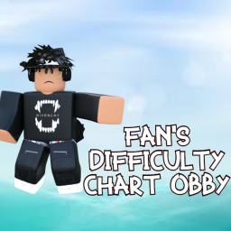 Fan's Difficulty Chart Obby