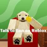 Talk to Ben on Roblox