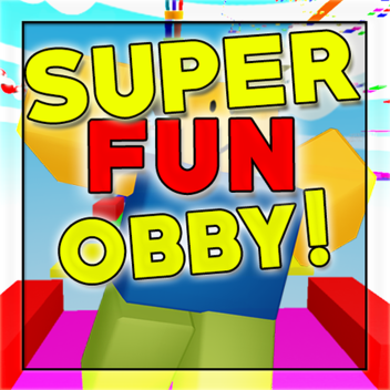 Super Fun Obby[500]🌟