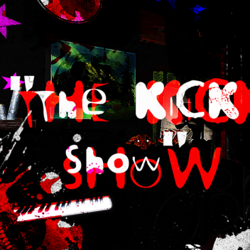 Pertunjukan KICK (READ DESC) (BIG UPDATE)