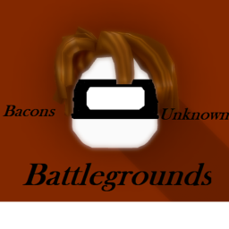 Bacon Unknowns Battlegrounds