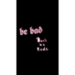 BAD NOT MAD