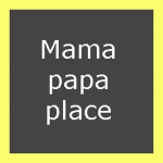 mama papa Hangout place