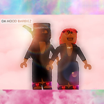 ||DA HOOD BARBIES||