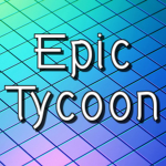 Epic Tycoon