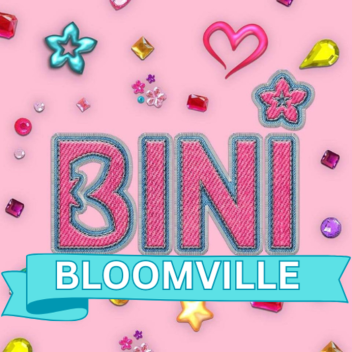 Bloomville: BINI Town RP