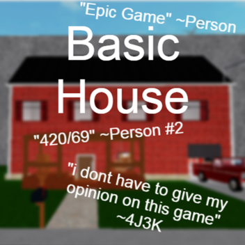 Basic House