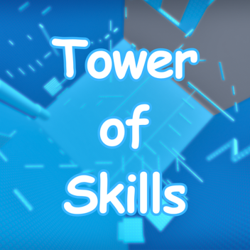 Tower of Skills