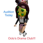 Octo’s Drama Club