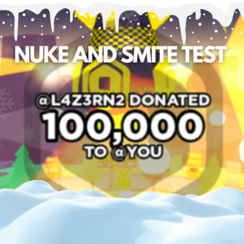 PLS DONATE 💸 Nuke and Smite Test v2.0