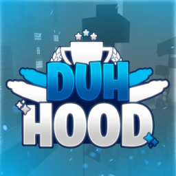 Duh Hood [🎁 USE CODE: RELEASE!]