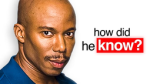 how did he know?