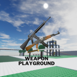 Weapon Playground (NEW)