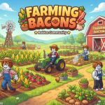 Farming Bacons