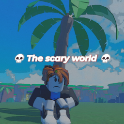 The scary world [ New soon ]