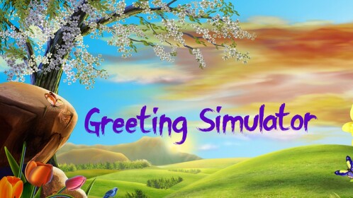 Greeting Simulator