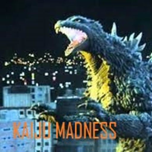[ ☢ = Kaiju Madness = ☢ ]