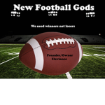 New Football Gods
