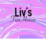 Liv’s FunHouse!