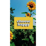 ~Choose Happy~