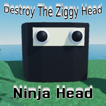 Ziggy Kafasını Yok Et [Ninja Kafası!]