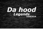 Da hood legend$