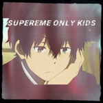 SUPREME ONLY KIDS