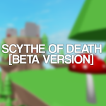[ BETA ] Scythe Of Death