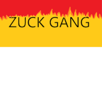ZUCK GANG