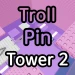 Troll Pin Tower 2 icon
