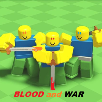 Blood and War 