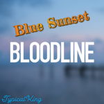 •TypicalKing Bloodline•