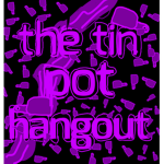 The tin pot hangout