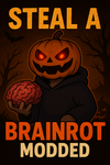 Steal a Brainrot [MODDED]