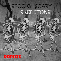 SPOOKY SCARY SKELETONS :)