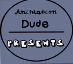 Animation dude presents