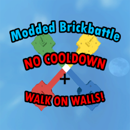 Modded Brickbattle (No Cooldown + Walk On Walls!)
