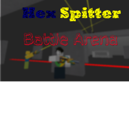 Hex Spitter Battle Arena