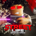 [🔥] Street Life Remastered