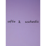 softie and aschestic